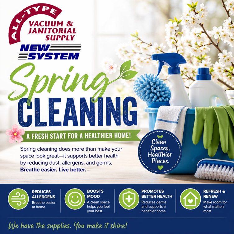 Spring Clean Advert All About Spring Cleaning | All Type Vacuum and Janitorial Supply and ...